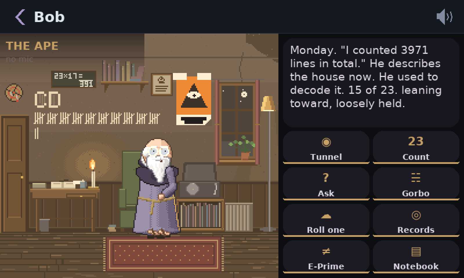 Bob’s room, labelled The Ape: a bearded monk in a grey robe in a wood-panelled study, with tally marks on the wall. His panel says: Monday. “I counted 3971 lines in total.” He describes the house now. He used to decode it. 15 of 23. leaning toward, loosely held.