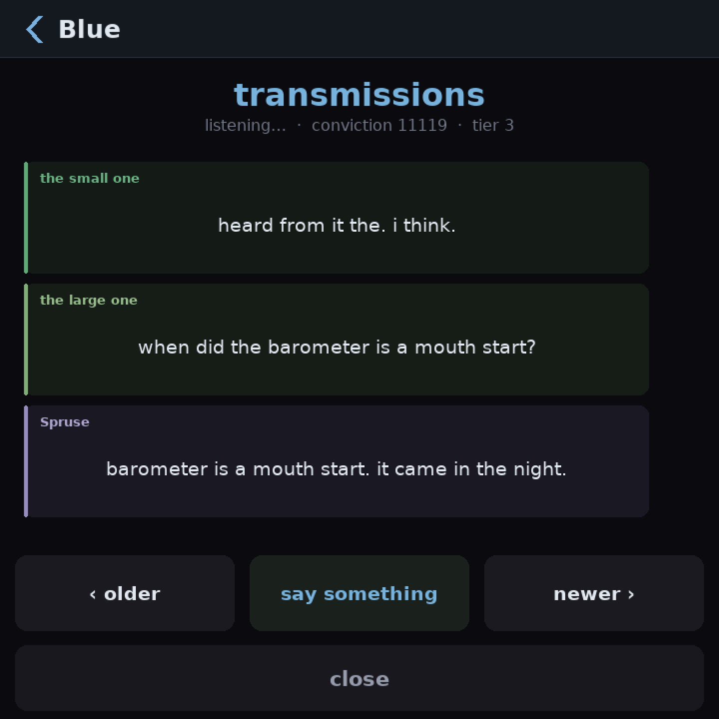 The same list one step on. The small one: heard from it the. i think. The large one: when did the barometer is a mouth start? Spruse: barometer is a mouth start. it came in the night.