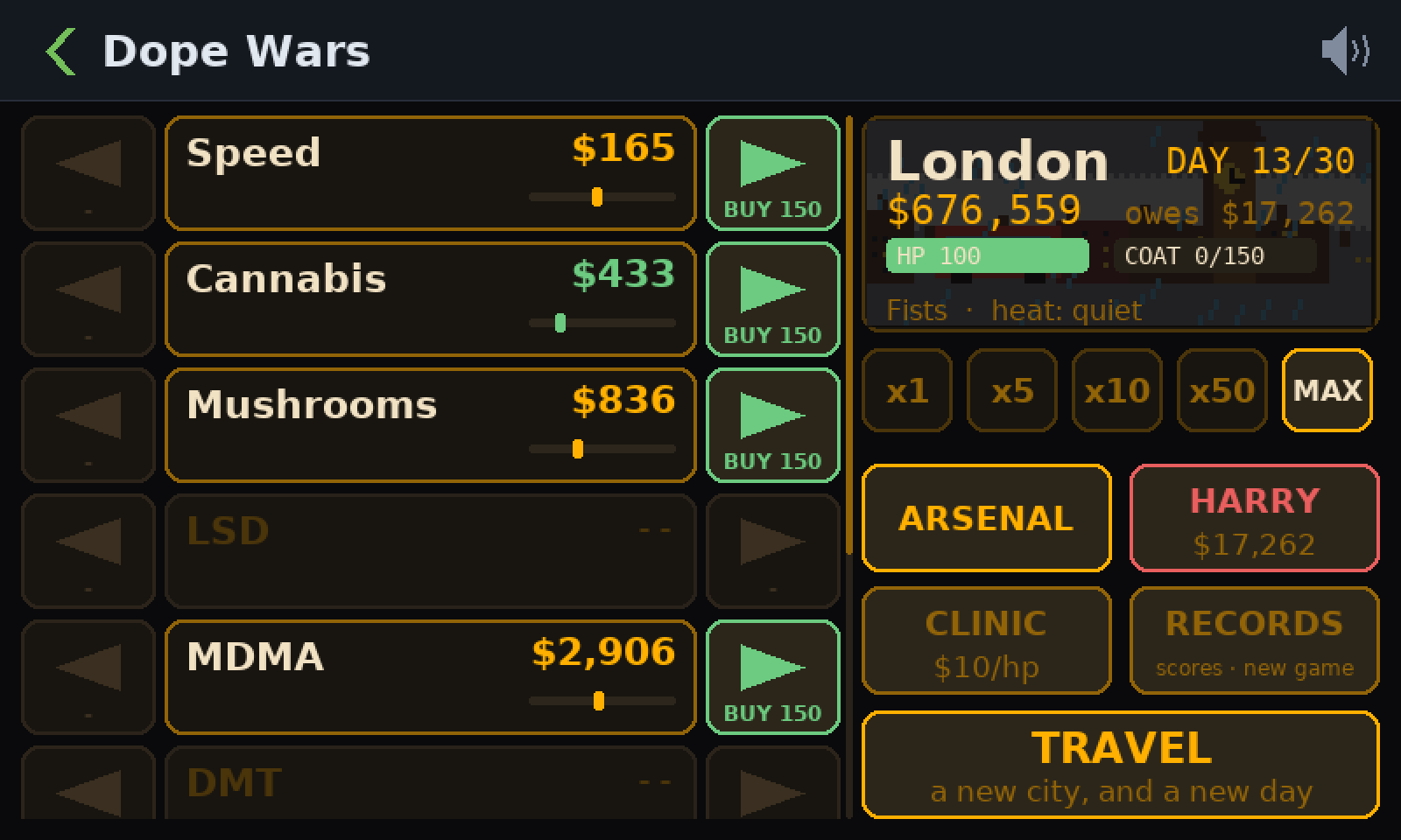 The Dope Wars tile: London, day 13 of 30, with prices for Speed, Cannabis, Mushrooms and MDMA, and buttons for Arsenal, Harry, Clinic, Records and Travel.